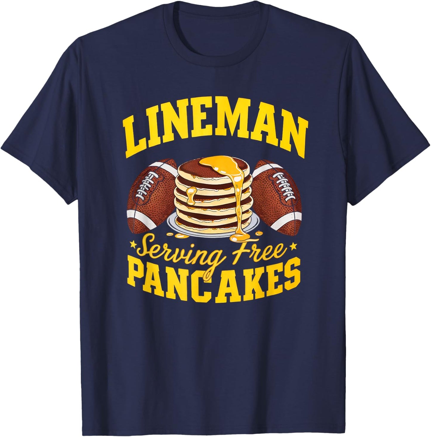 Lineman Serving Pancakes Daily Football Lineman Graphic T-Shirt - T-Shirt | Navy