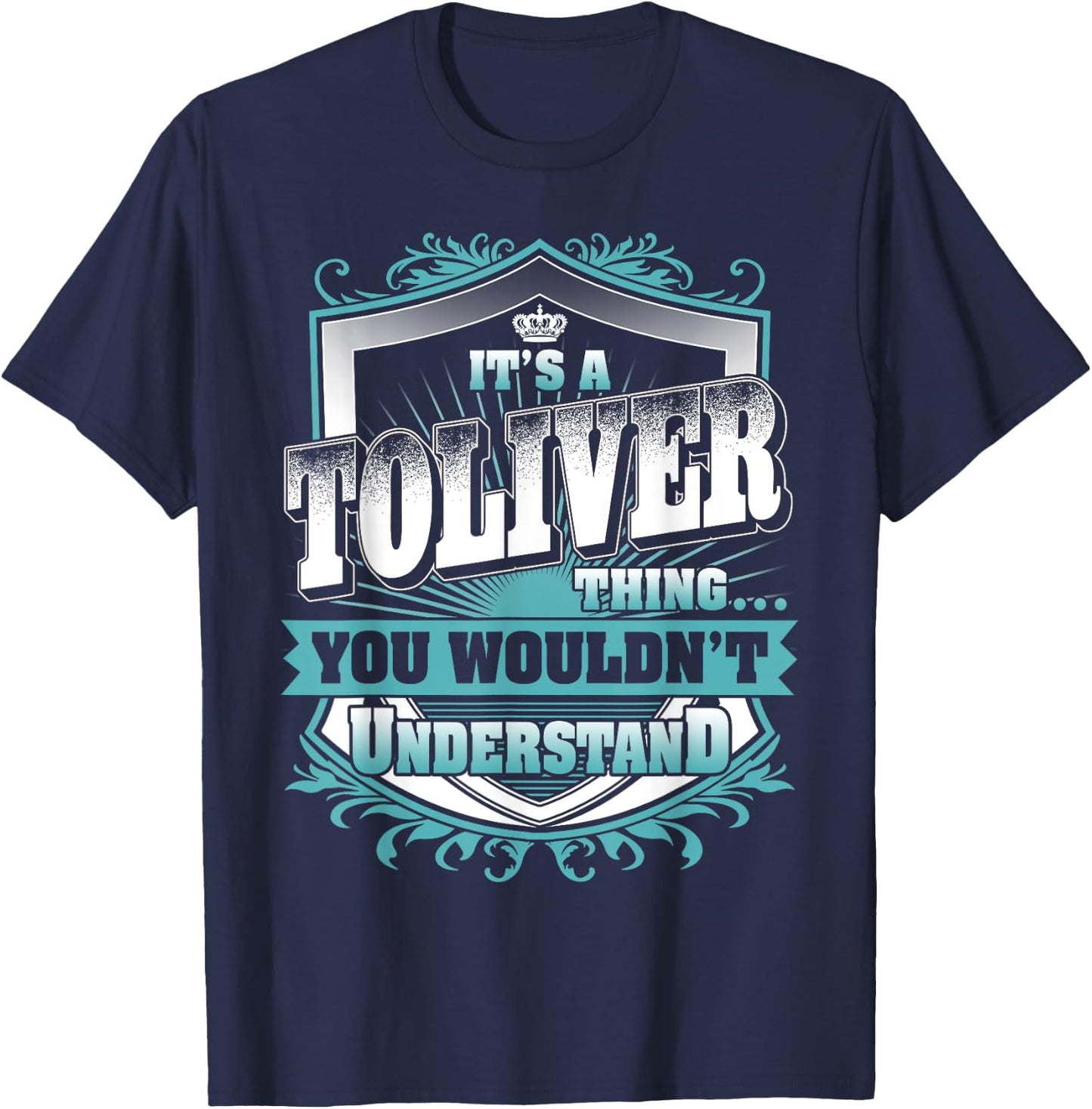 It's A TOLIVER Thing You Wouldn't Understand Name Vintage T-Shirt - T-Shirt | Navy