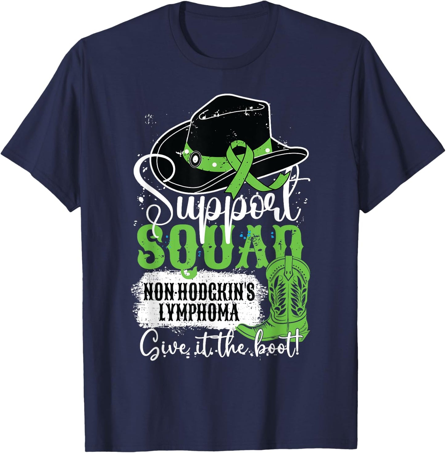 Non-Hodgkins Lymphoma Support Squad Give It The Cowgirl Boot T-Shirt - T-Shirt | Navy
