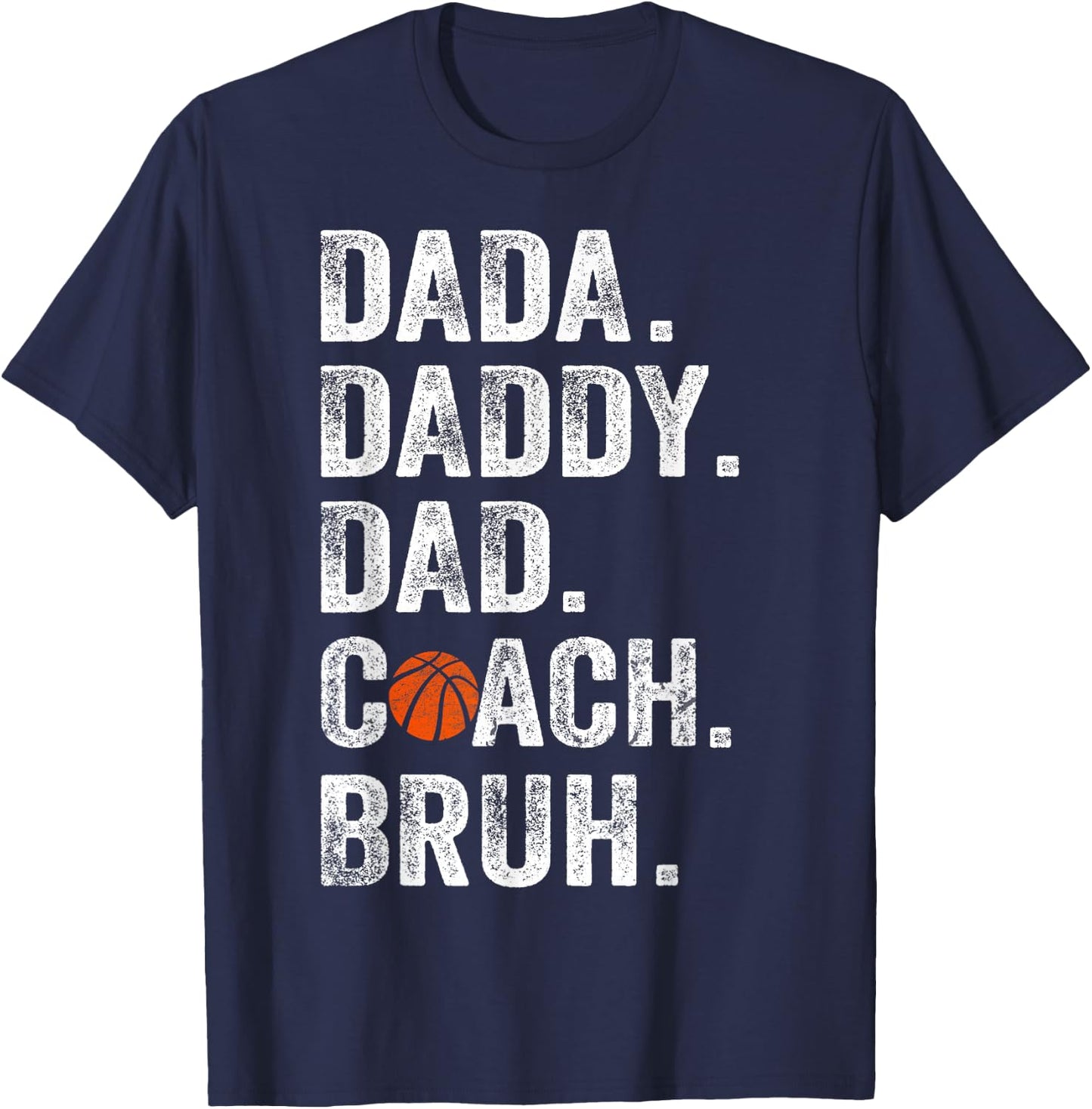 Dada Daddy Dad Bruh Vintage Basketball Coach Funny Family T-Shirt - T-Shirt | Navy