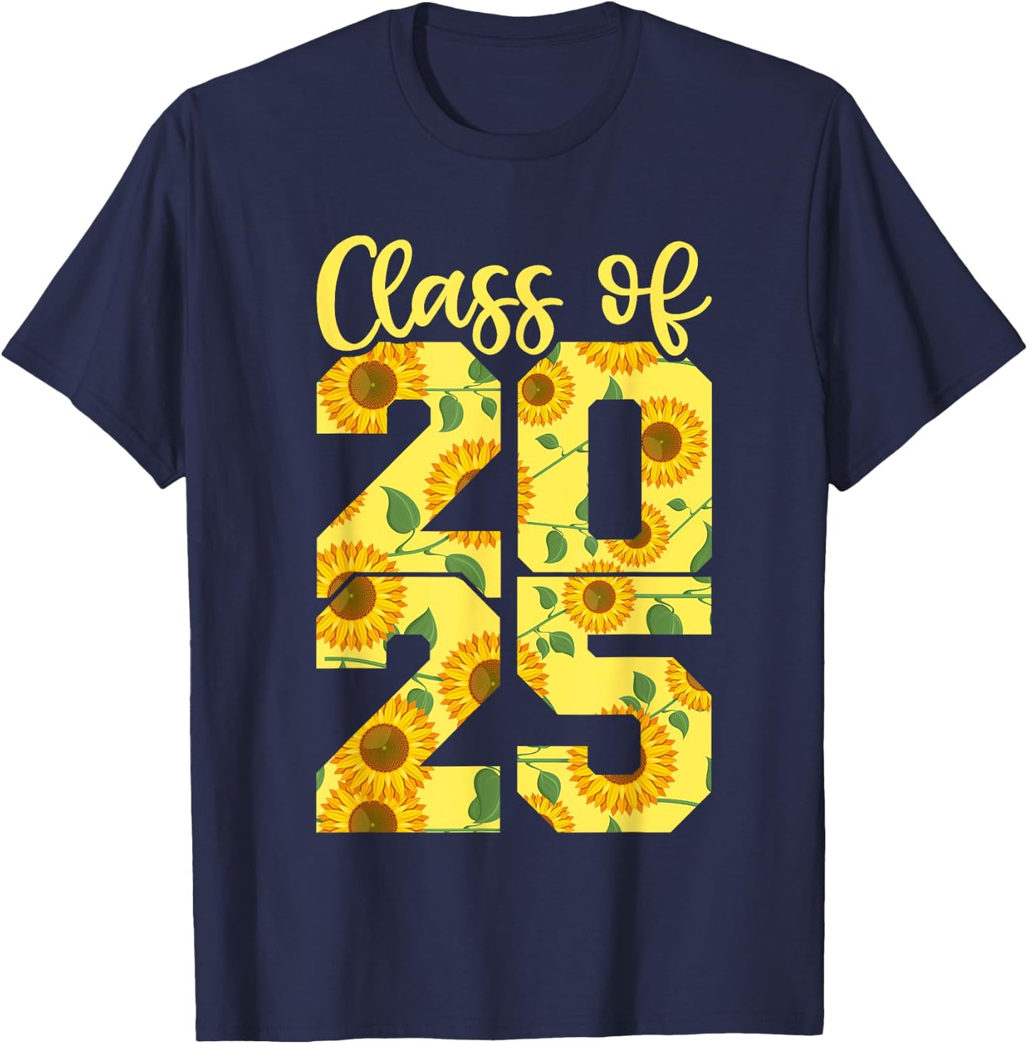 Class Of 2025 Shirt For Girls, Sunflower 2025 Graduation T-Shirt - T-Shirt | Navy