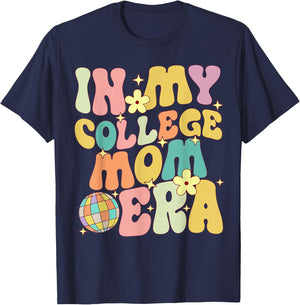 In My College Mom Era College Graduation for Mom T-Shirt - T-Shirt | Navy