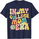 In My College Mom Era College Graduation for Mom T-Shirt - T-Shirt | Navy