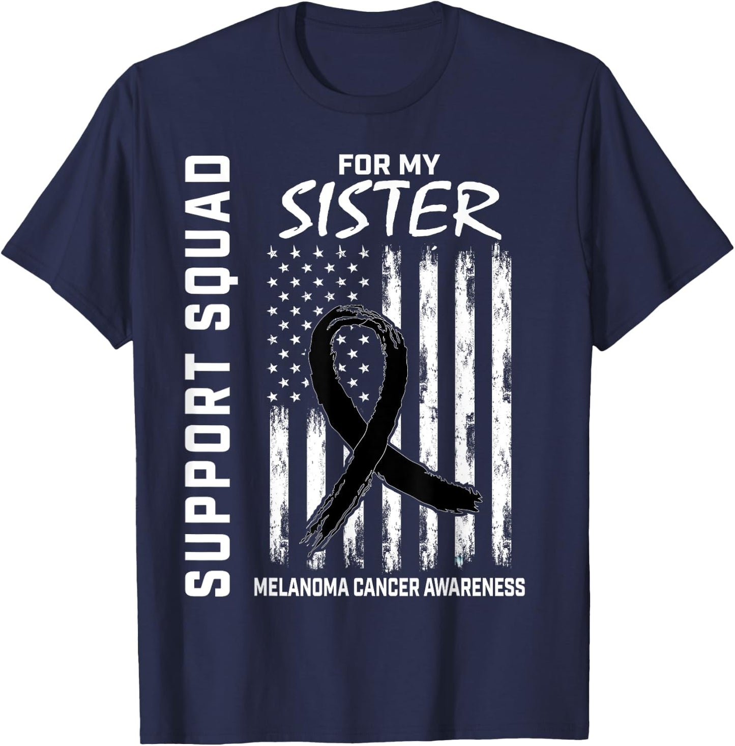 Melanoma Cancer Awareness Products Sister Support USA Flag T-Shirt - T-Shirt | Navy