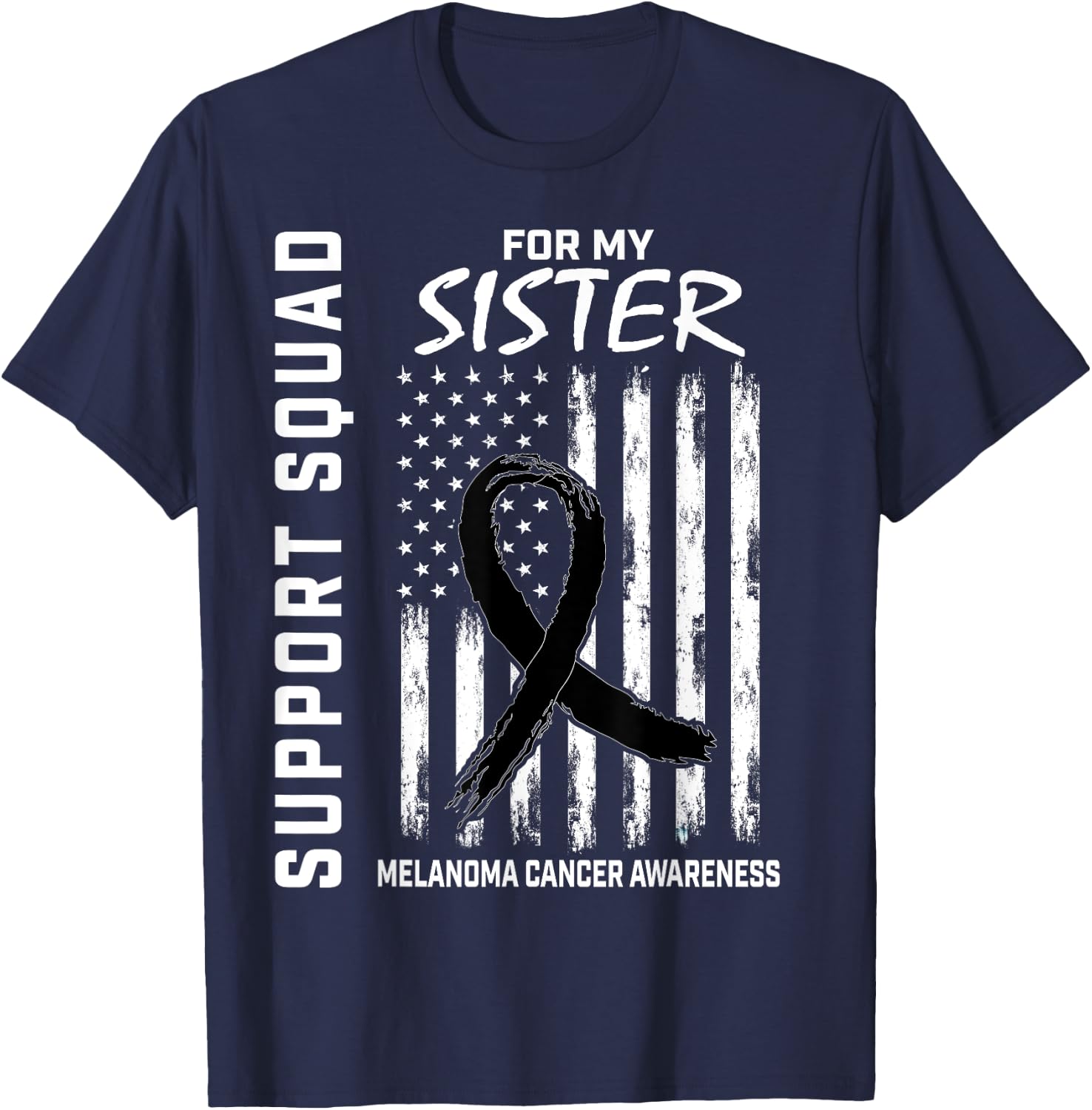 Melanoma Cancer Awareness Products Sister Support USA Flag T-Shirt - T-Shirt | Navy