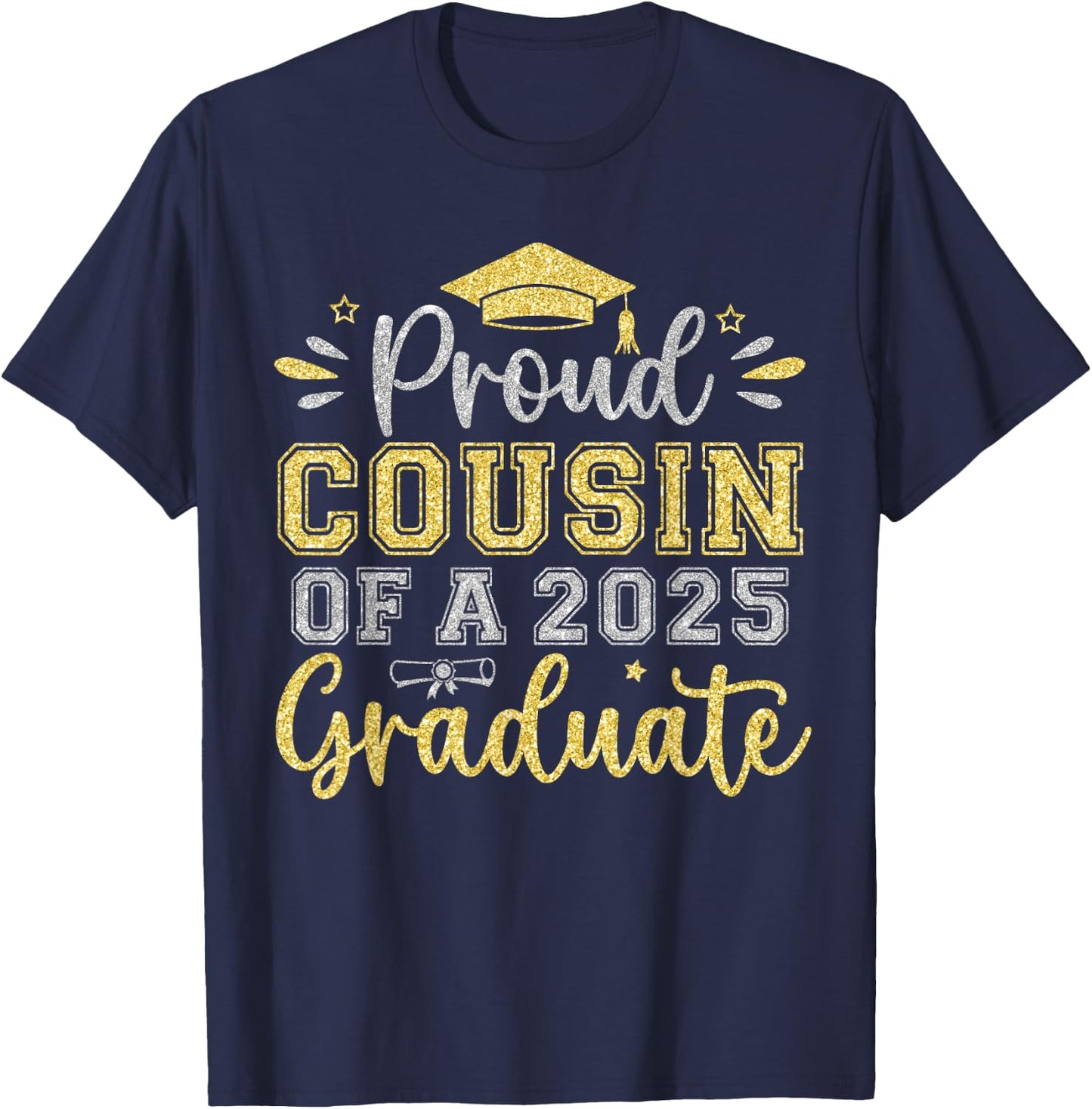 Proud Cousin of a 2025 Graduate Senior Graduation Men T-Shirt - T-Shirt | Navy