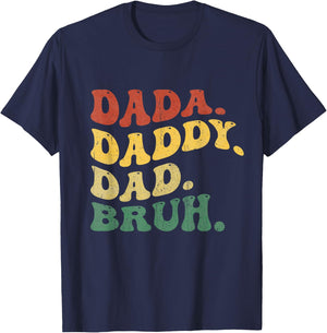 Dada Daddy Dad Bruh Father's Day 2026 Boy Dad Husband Men T-Shirt - T-Shirt | Navy