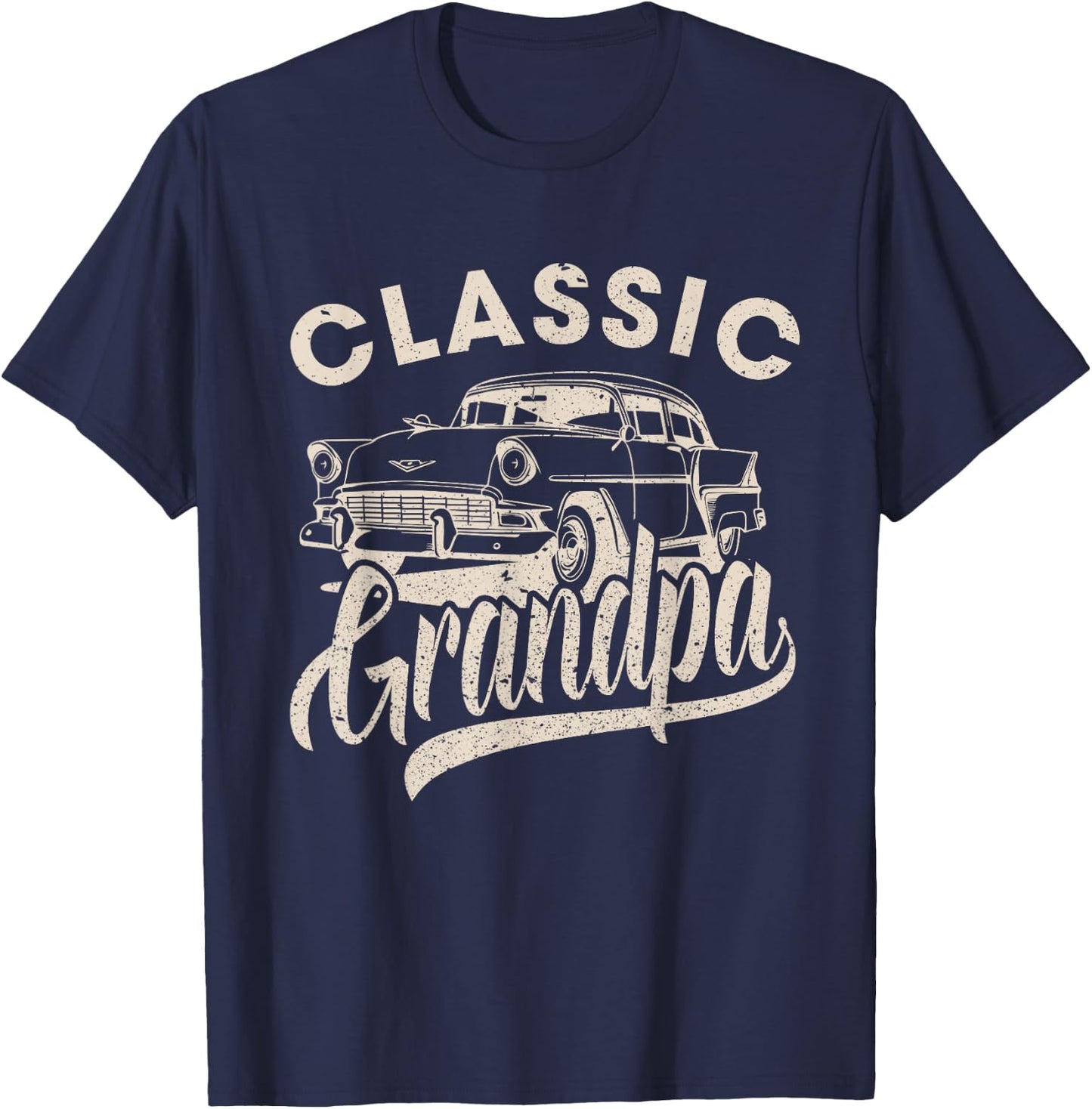 Classic Grandpa Funny Saying Car Lover Men Dad Papa Grandpa T-Shirt - T-Shirt | Navy