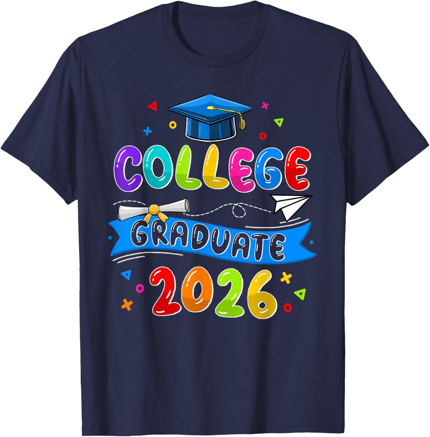 College Graduate College Grad Class Of 2026 Graduation 2026 T-Shirt - T-Shirt | Navy