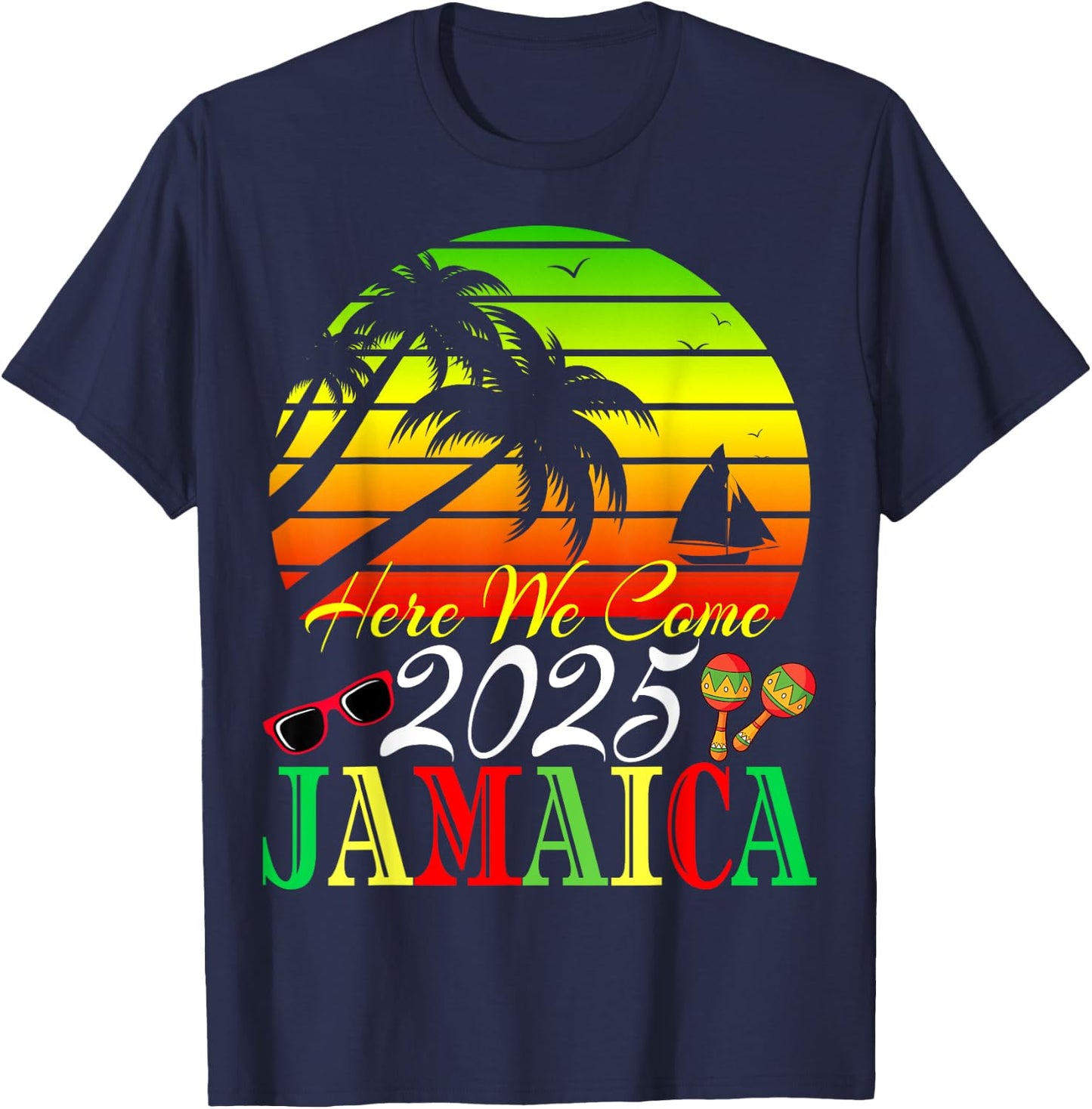 Reunion Friend Holiday Family Trip Jamaica 2025 Here We Come T-Shirt - T-Shirt | Navy