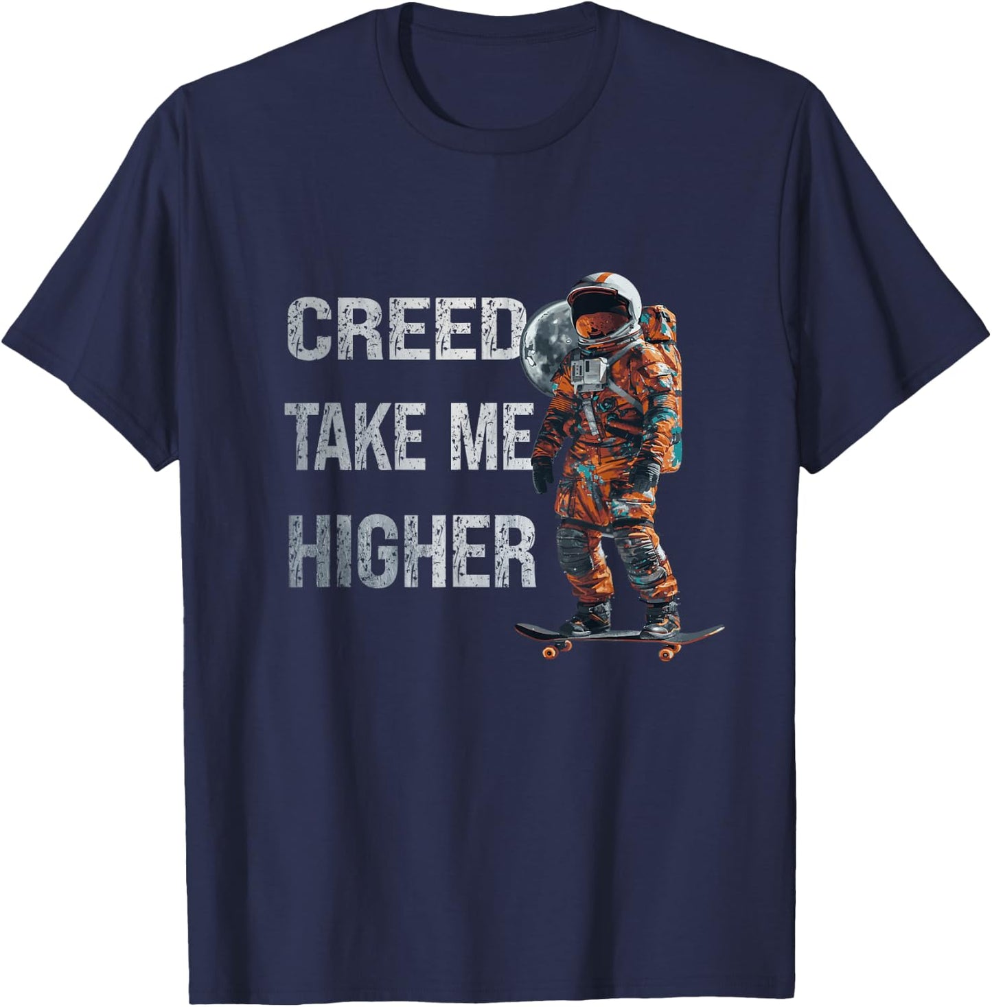 Creed '24 Take Me Higher American Astronaut Men Women T-Shirt - T-Shirt | Navy