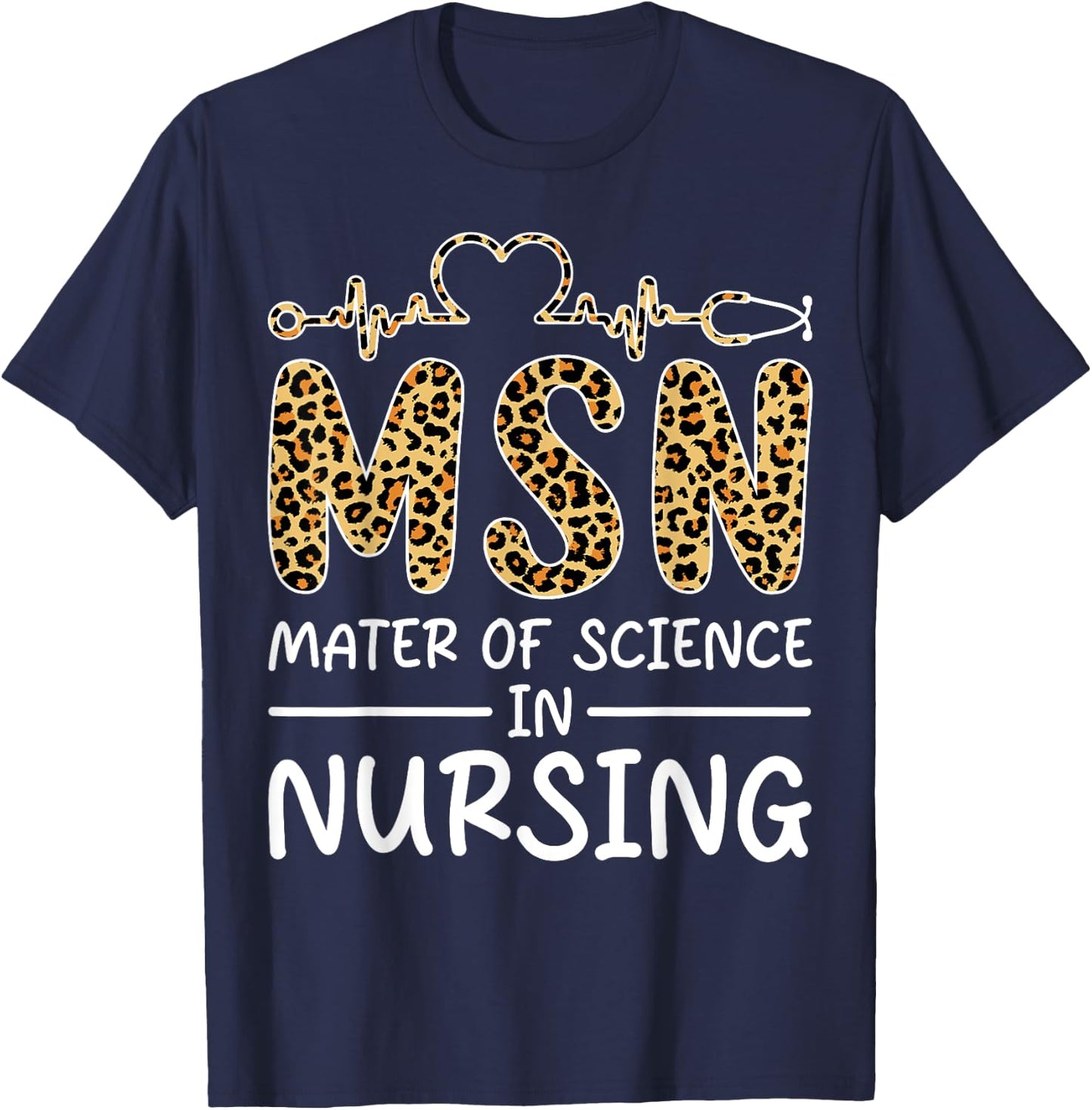 Master Of Science In Nursing Student Graduation Funny Gift T-Shirt - T-Shirt | Navy
