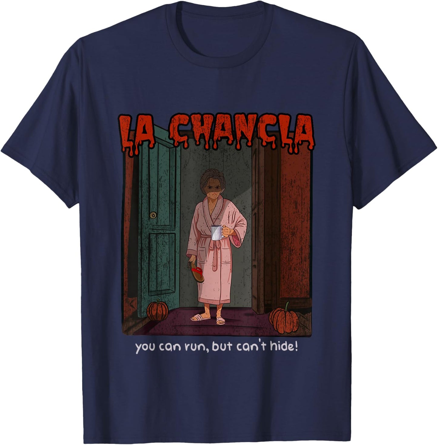 La Chancla Funny Dia de Muertos Halloween Spanish T-Shirt - T-Shirt | Navy