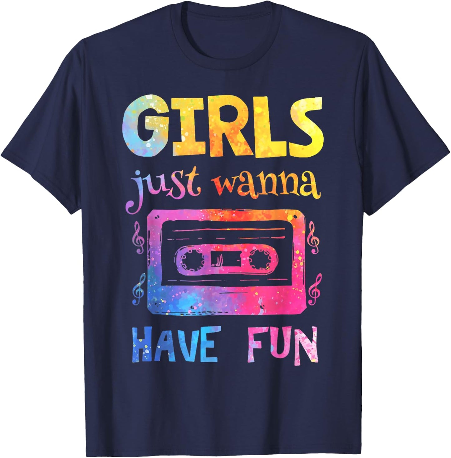 Retro Girls Just Wanna Have Fun Nostalgia 1980s 80's Black T-Shirt - T-Shirt | Navy