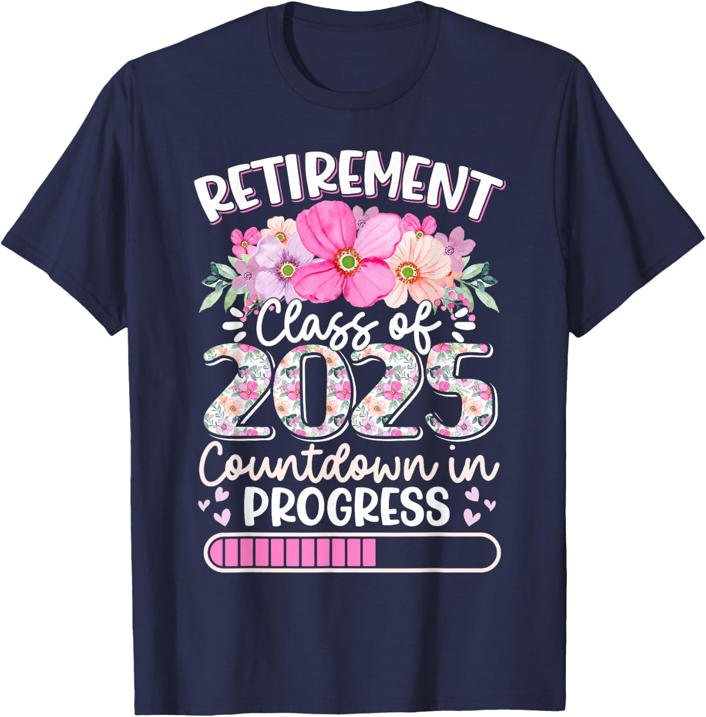 Retirement Class Of 2025 Countdown In Progress Teacher Women T-Shirt - T-Shirt | Navy
