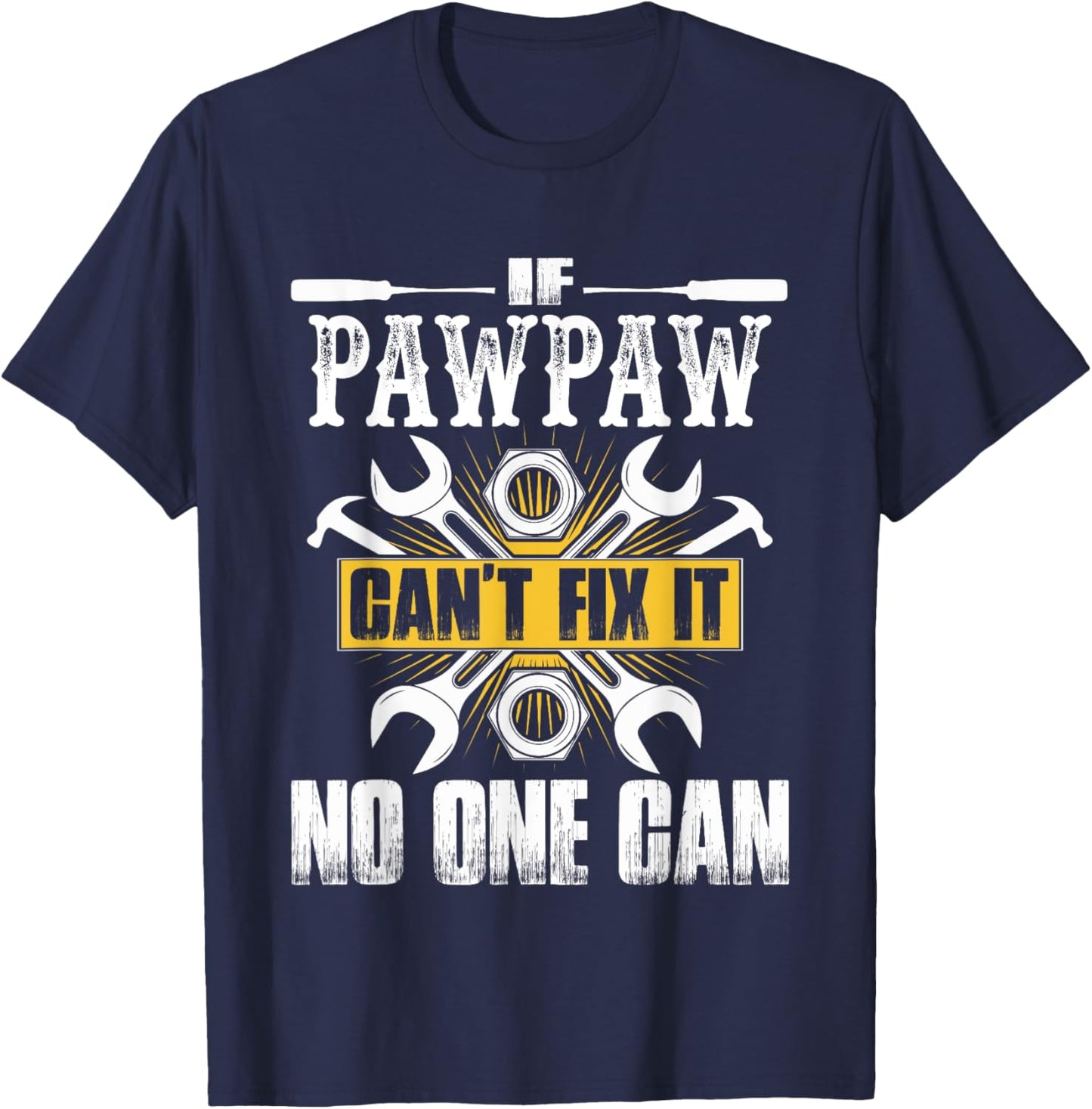 If Pawpaw Can't Fix It No One Can Vintage Christmas Xmas T-Shirt - T-Shirt | Navy