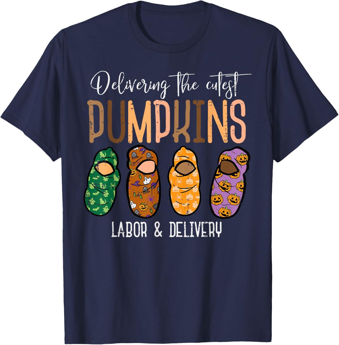 Halloween Labor Delivery Nurse Delivering Pumpkins Women Men T-Shirt - T-Shirt | Navy