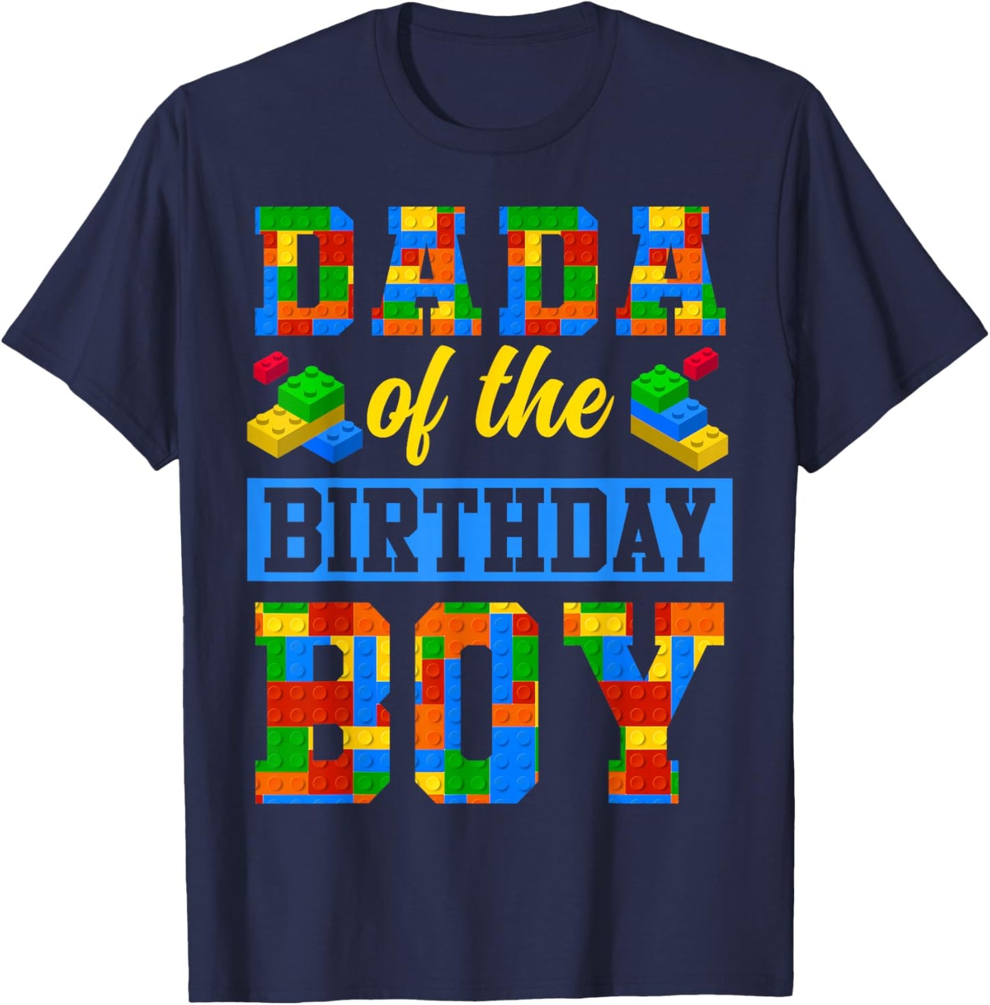 Dada Of The Birthday Boy Building Block Bday Party T-Shirt - T-Shirt | Navy