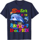 Dolphin Sister Of The Birthday Dolphin Sister Birthday T-Shirt - T-Shirt | Navy