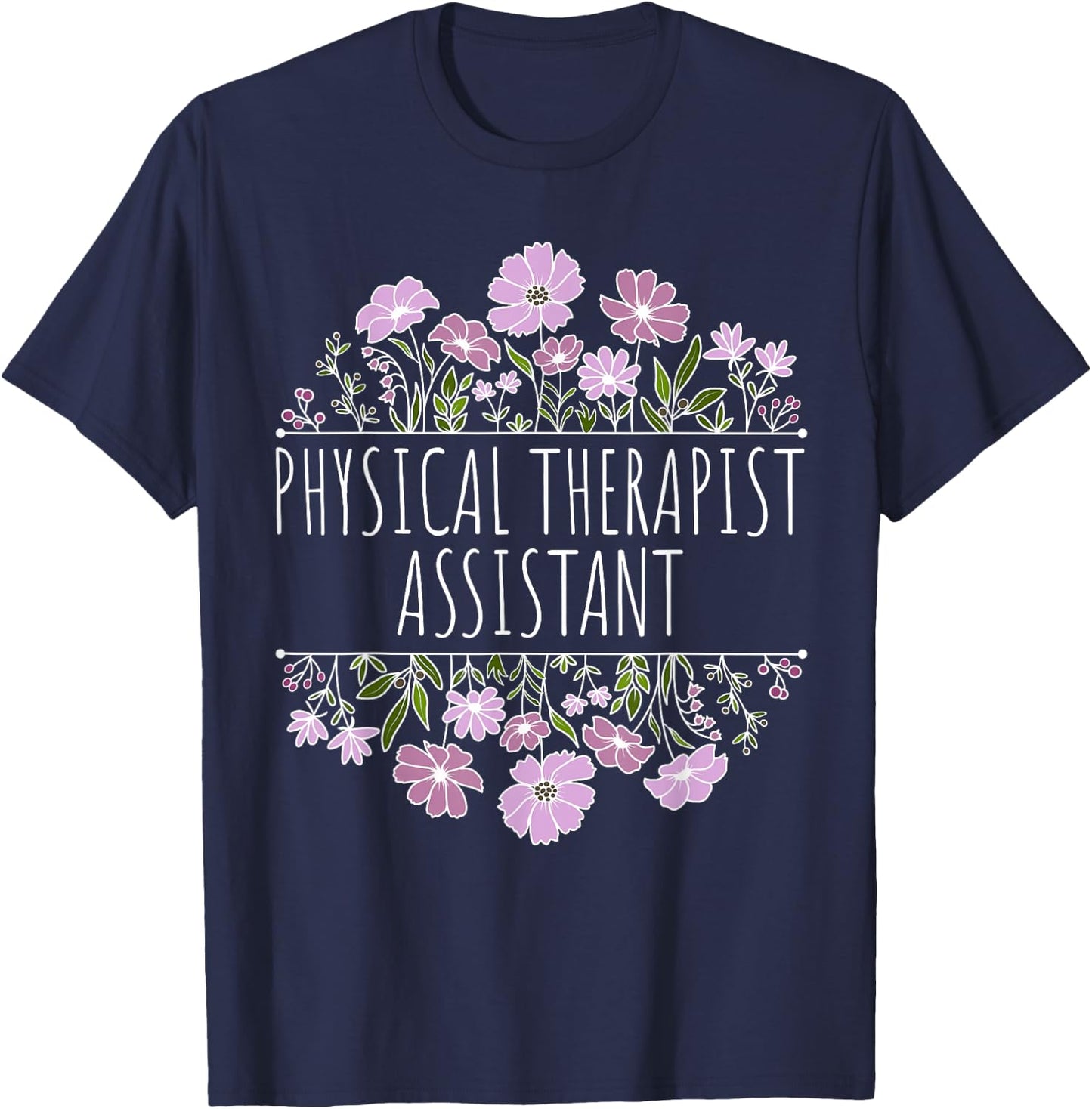 Physical Therapist Assistant Botanical Split Design T-Shirt - T-Shirt | Navy