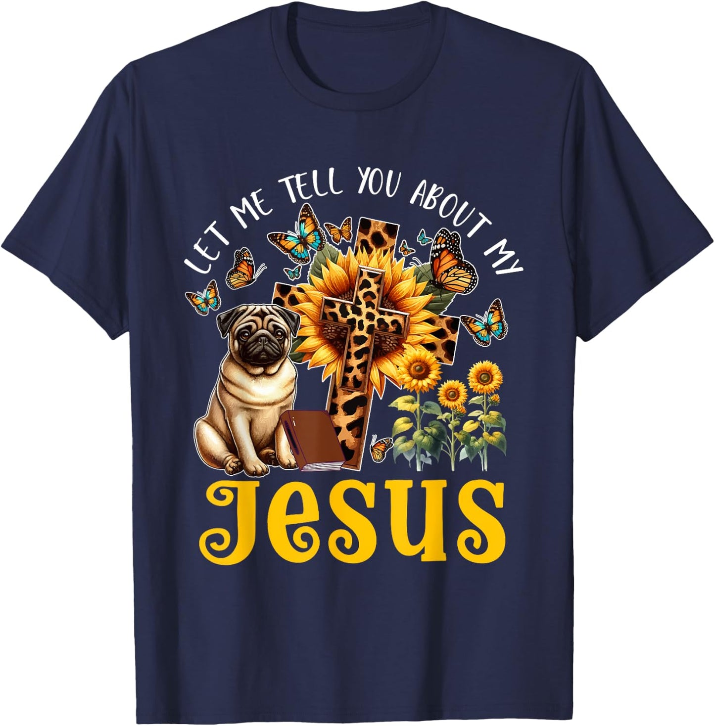 Tell About Jesus Costume Pug Cute Christian Cross T-Shirt - T-Shirt | Navy