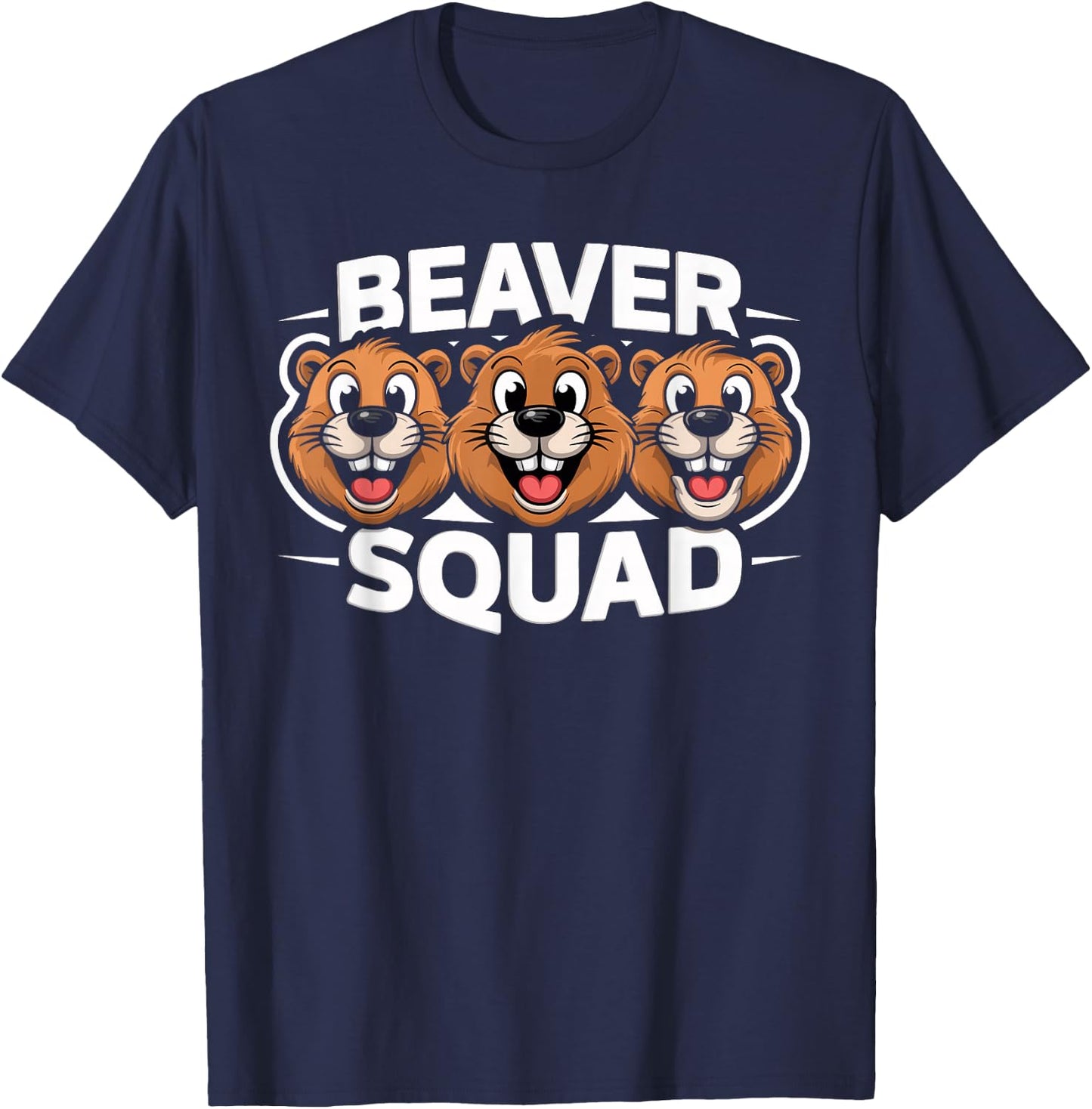 Beaver Squad for Beaver Lover Shirt | Cool Beaver T-Shirt - T-Shirt | Navy