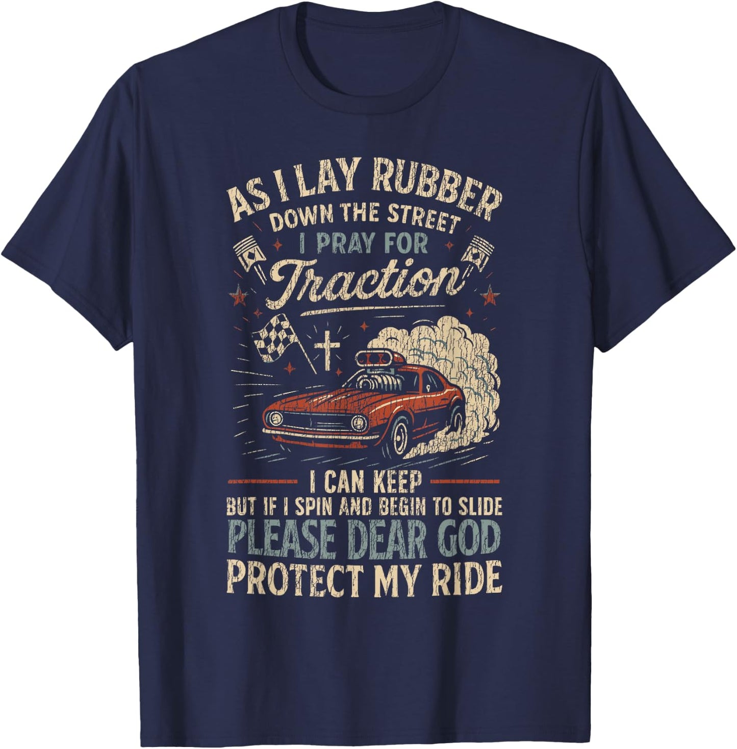 Drag Racing Race Car Prayer Vintage Retro As I Lay Rubber T-Shirt - T-Shirt | Navy