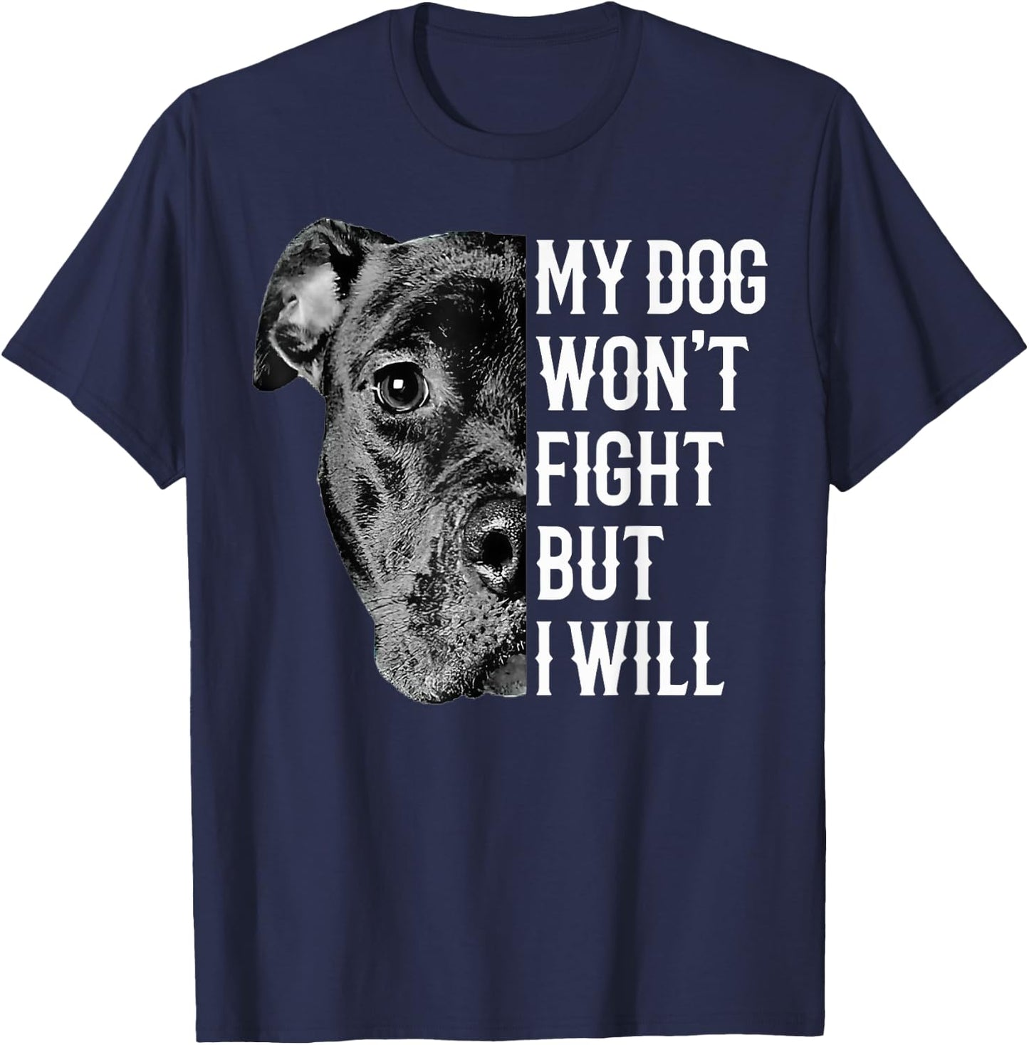 My Dog Won't Fight But I Will Funny Pitbull Dog Lover Women T-Shirt - T-Shirt | Navy