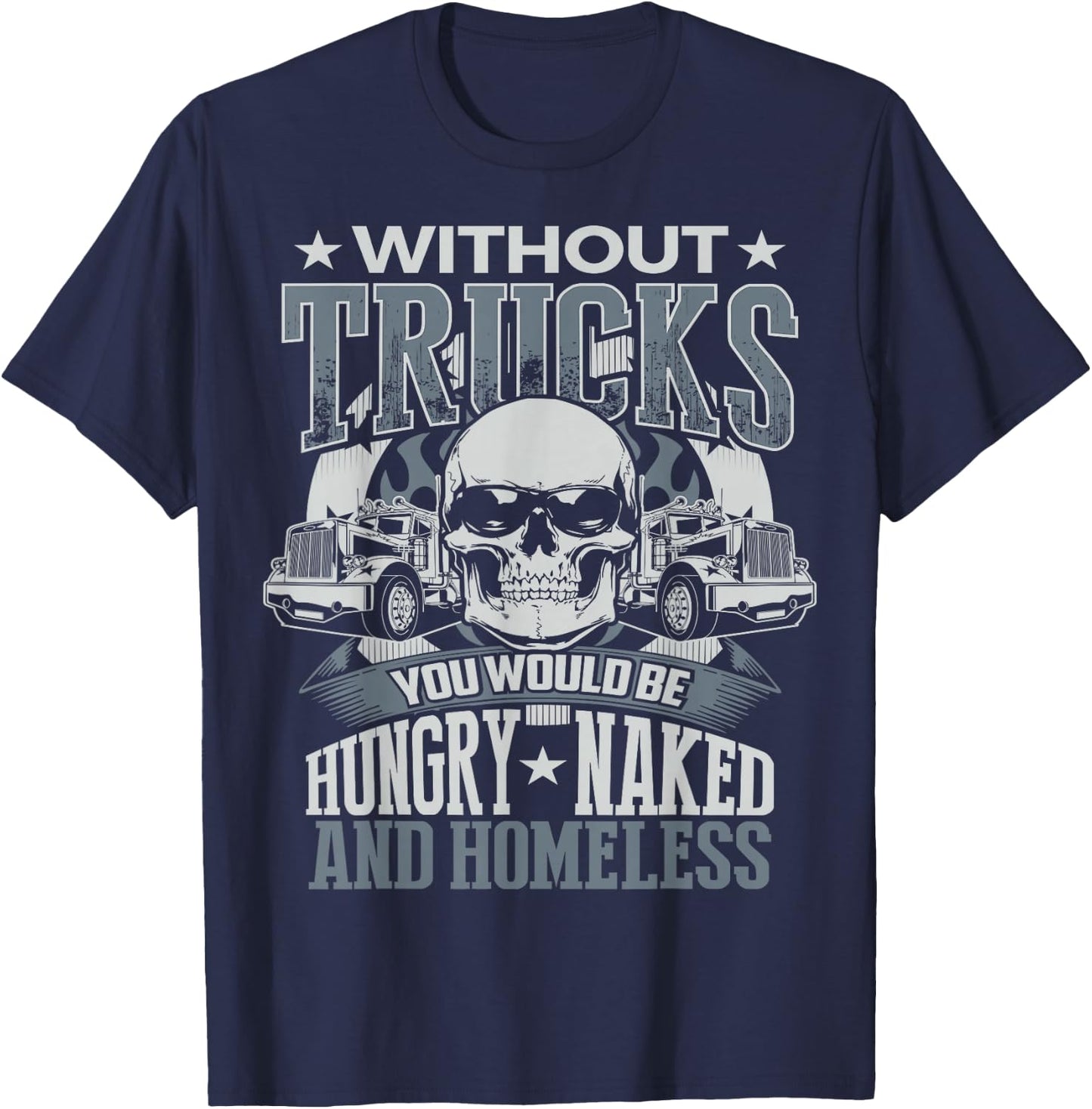 Novelty Truckers Truck Driver Funny T Shirt gift T-Shirt - T-Shirt | Navy