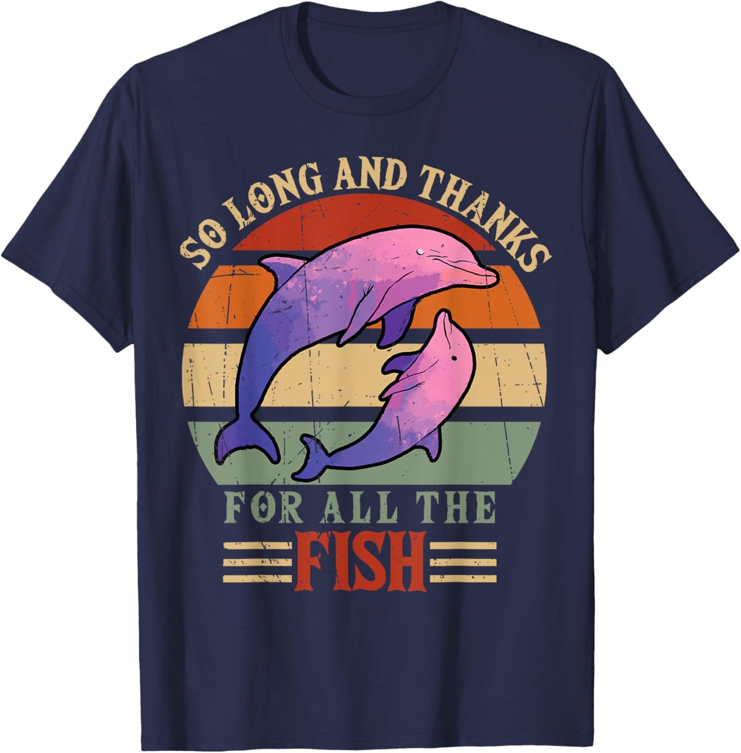 So Long and Thanks for all the fish T-Shirt - T-Shirt | Navy