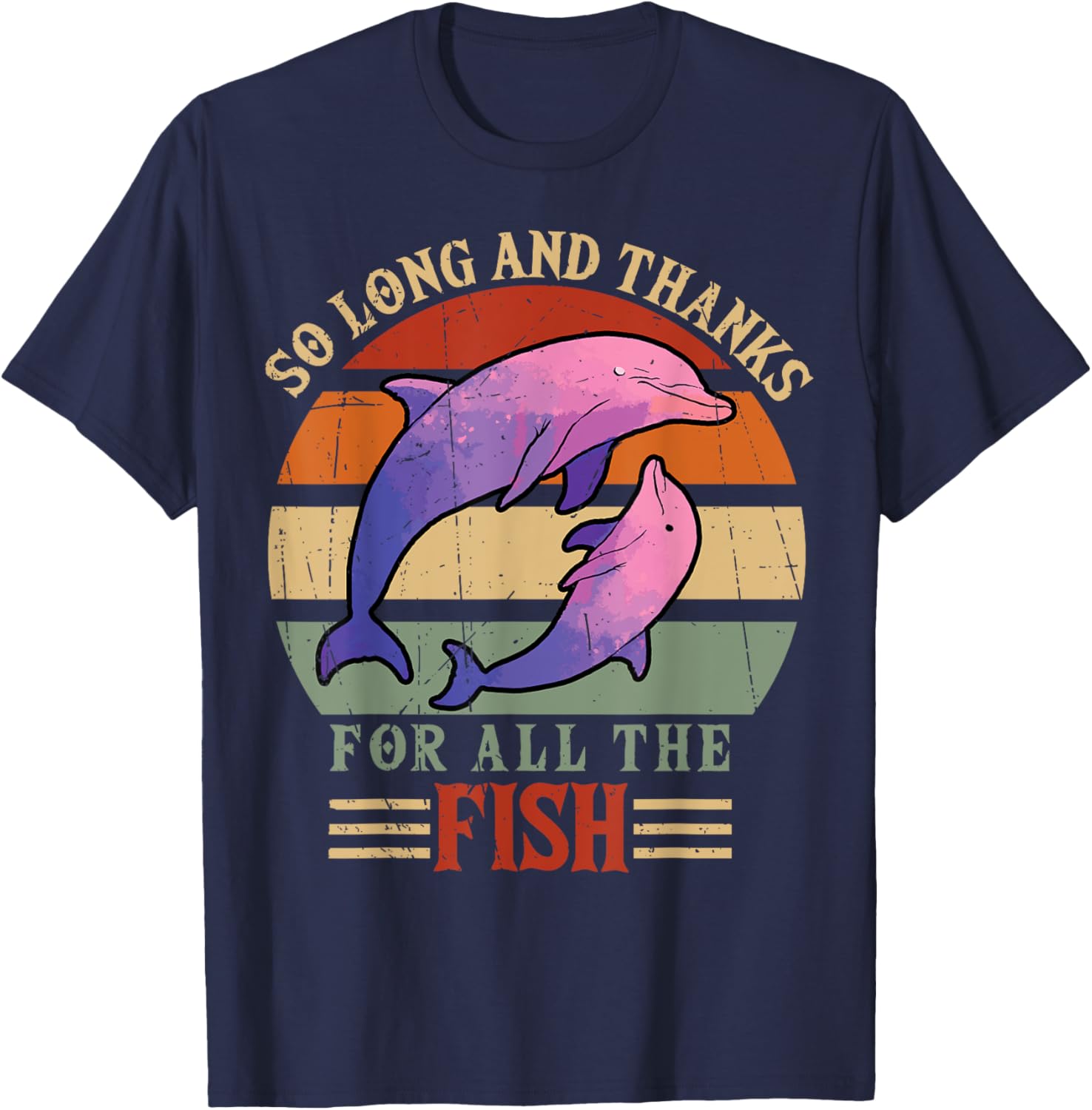 So Long and Thanks for all the fish T-Shirt - T-Shirt | Navy