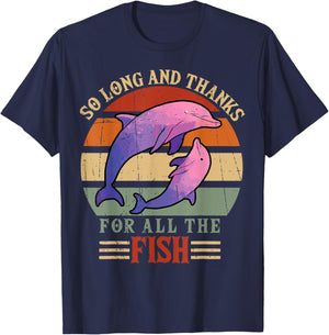 So Long and Thanks for all the fish T-Shirt - T-Shirt | Navy
