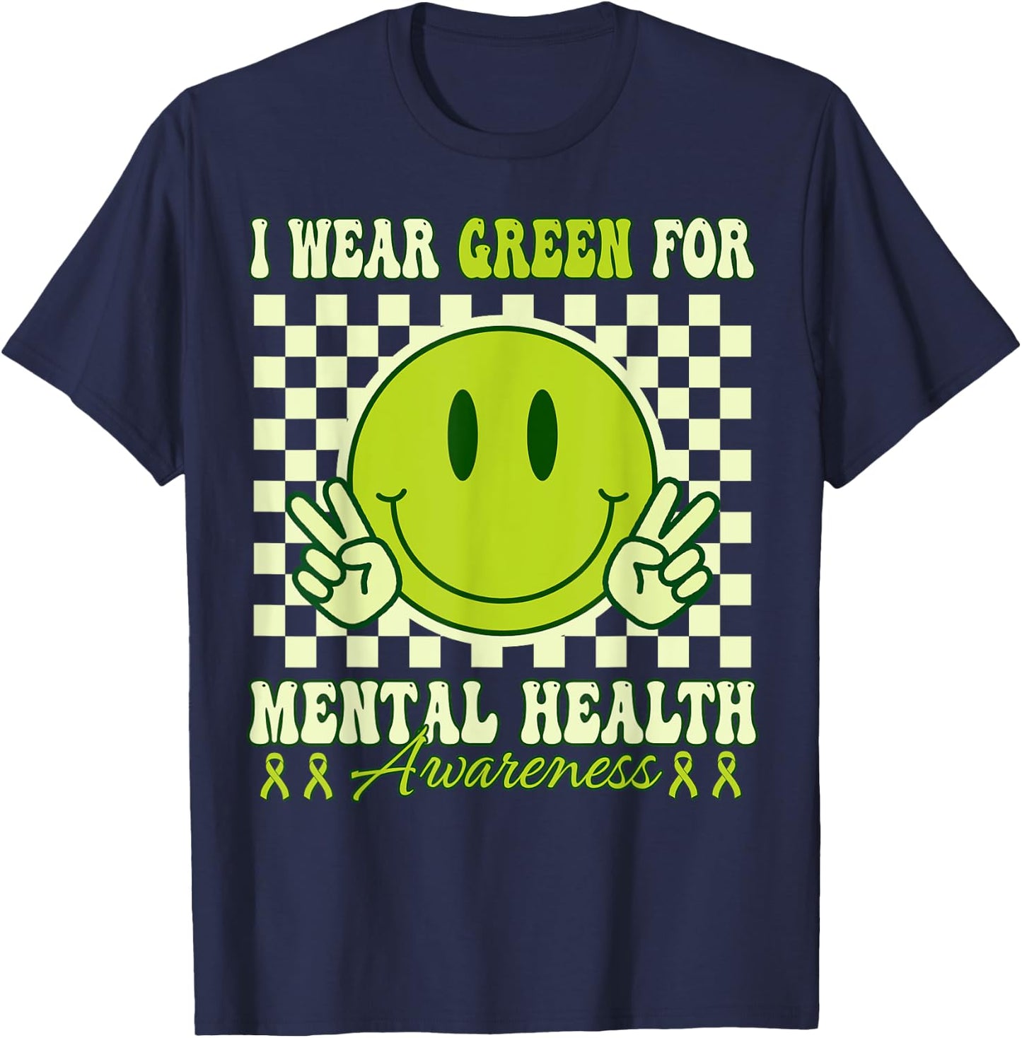 I Wear Green Mental Health Awareness Mental Health Matters T-Shirt - T-Shirt | Navy