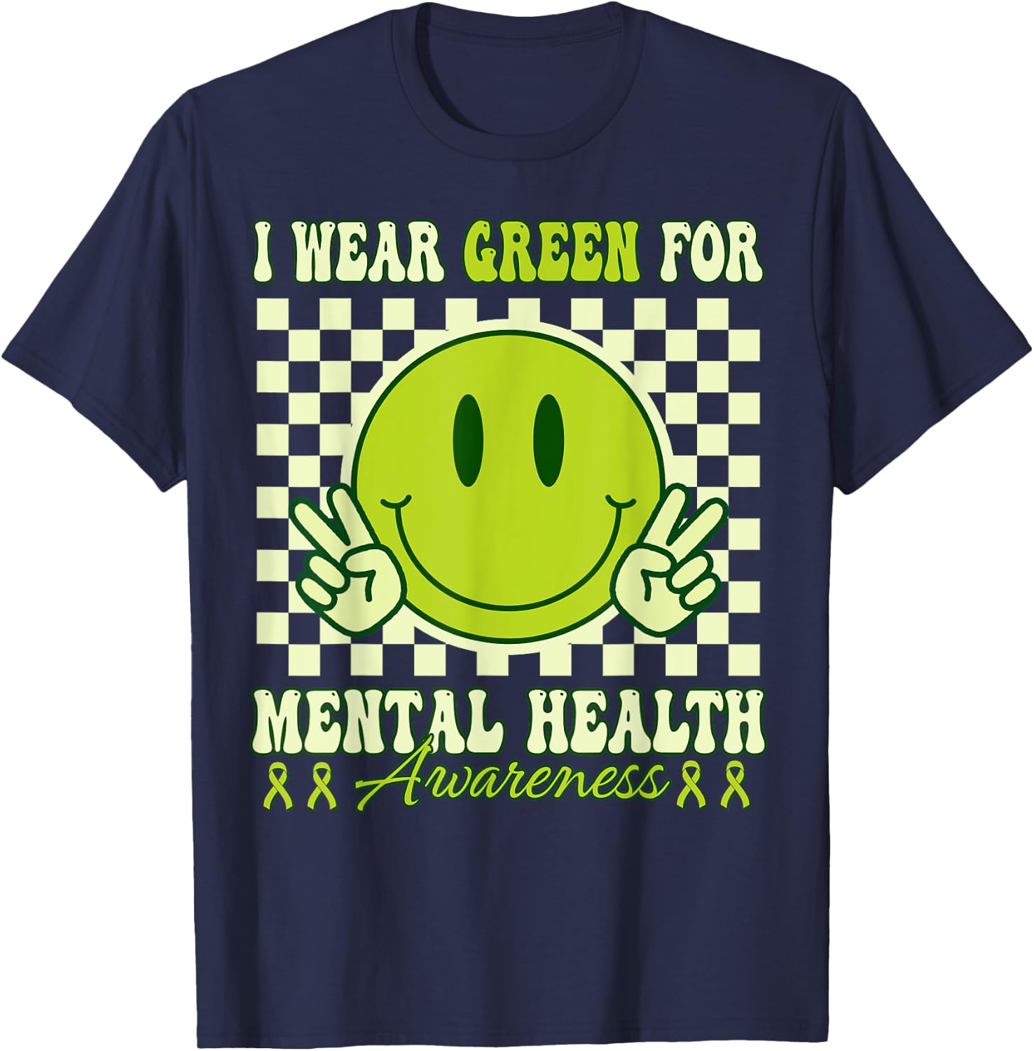I Wear Green Mental Health Awareness Mental Health Matters T-Shirt - T-Shirt | Navy
