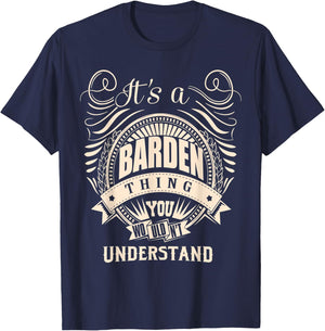 It's a BARDEN thing you wouldn't understand Gifts T-Shirt - T-Shirt | Navy