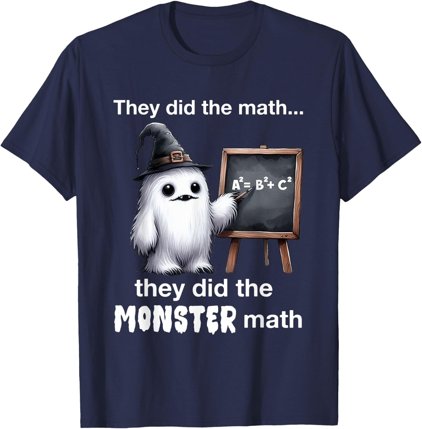 They Did The Monster Math Yeti Funny Halloween Teacher T-Shirt - T-Shirt | Navy
