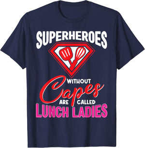 Funny Lunch Lady Superheroes Capes Cafeteria Worker Squad T-Shirt - T-Shirt | Navy