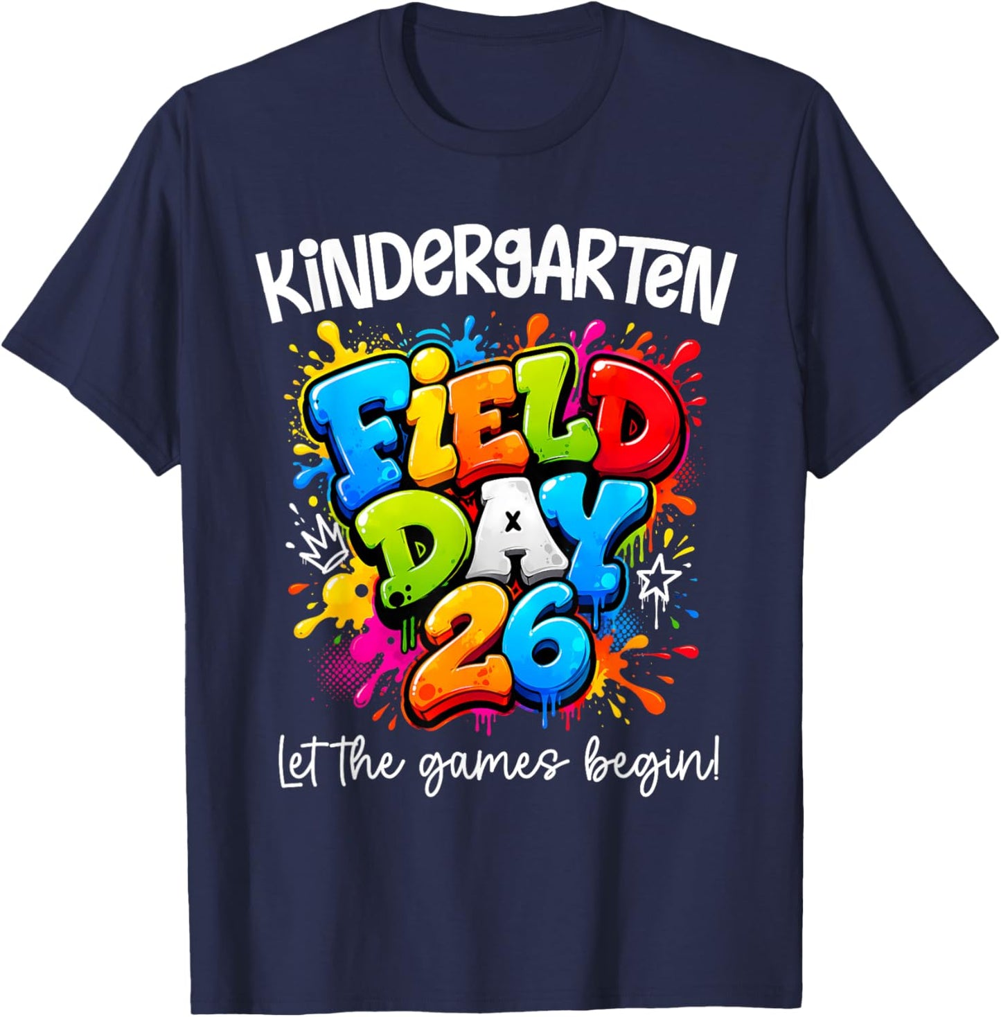Kindergarten Field Day 2026 Let The Games Begin Teacher Kids T-Shirt - T-Shirt | Navy