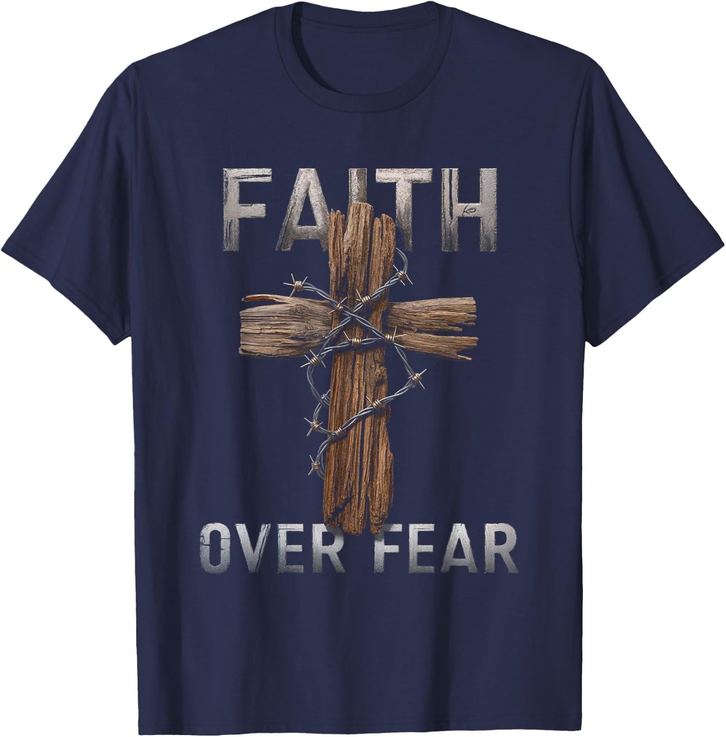 Faith Over Fear Christian Cross God Jesus Faith Religion T-Shirt - T-Shirt | Navy