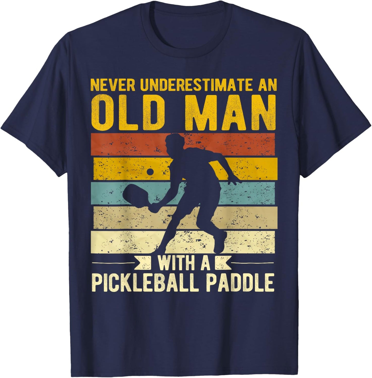 Funny Pickleball Player Old Man With A Pickleball Paddle T-Shirt - T-Shirt | Navy