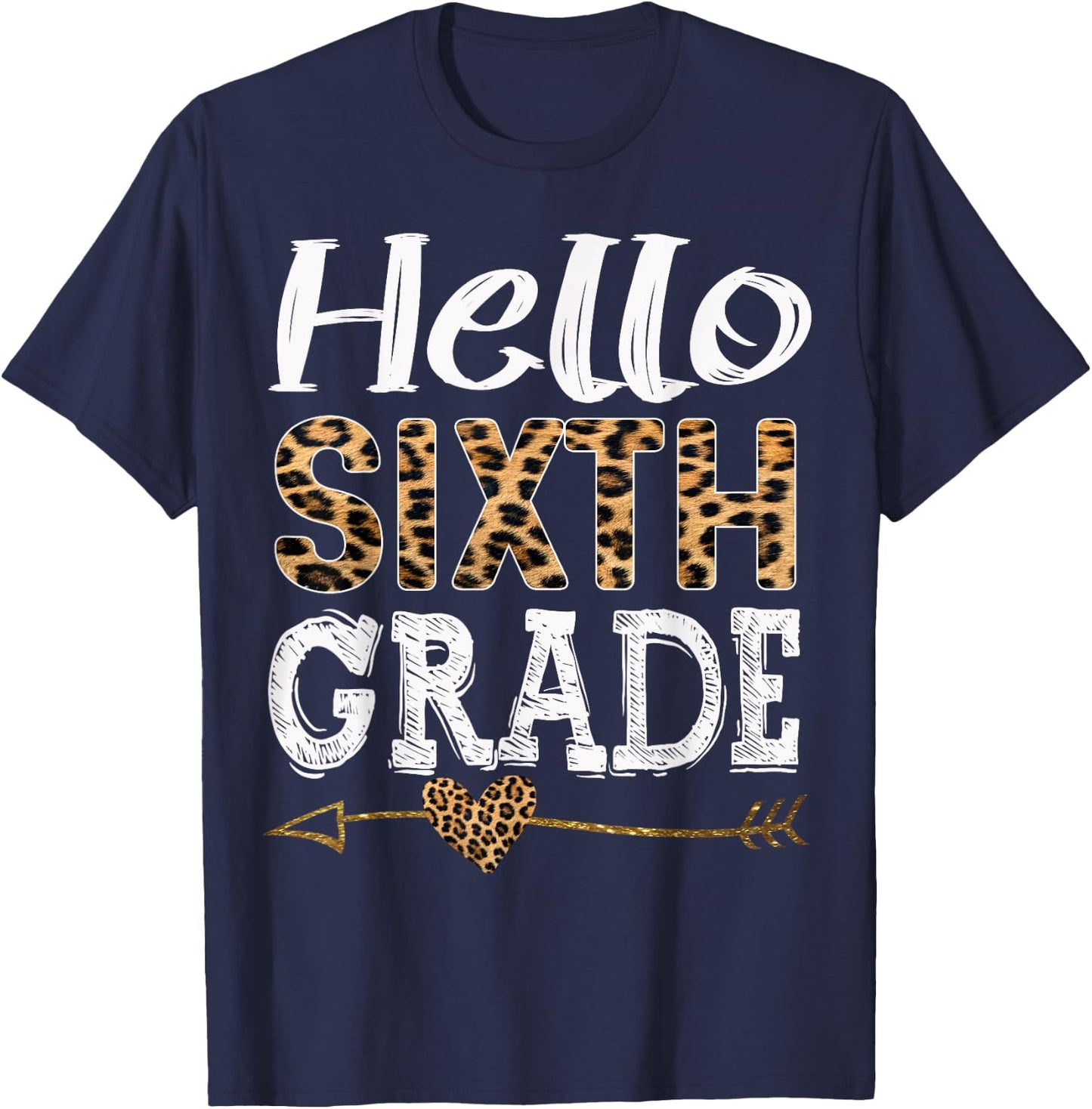 Hello 6th Grade Leopard Squad Back To School Teacher Women Girls Kids T-Shirt - T-Shirt | Navy