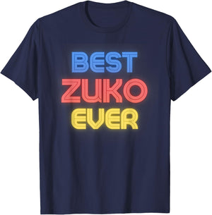 Best Zuko Ever - Funny Zuko Name Zuko T-Shirt - T-Shirt | Navy