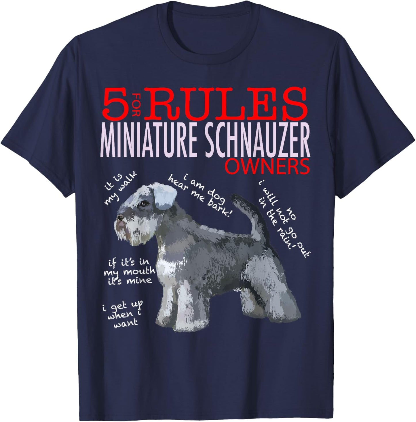 5 Rules for Miniature Schnauzer Owners T-Shirt - T-Shirt | Navy