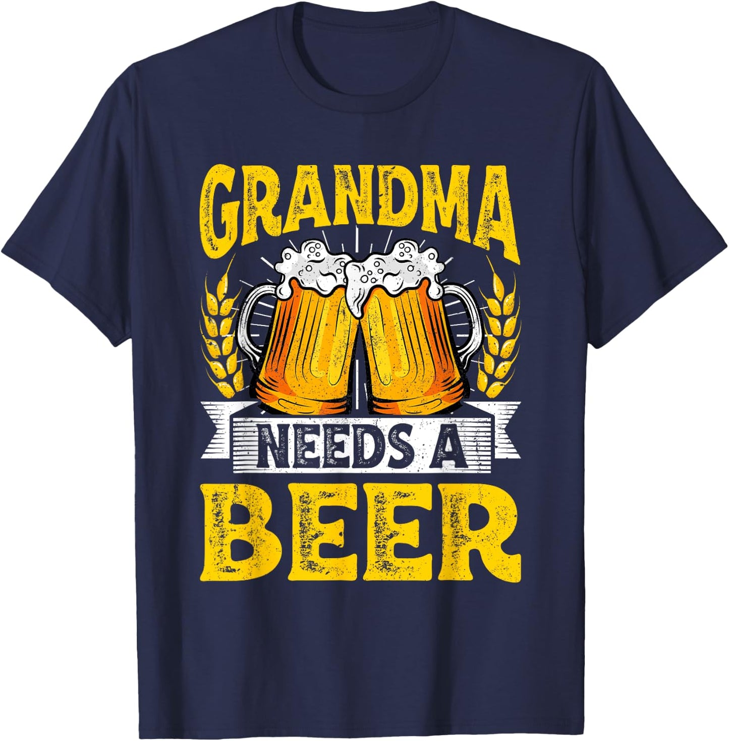Funny Grandma Needs Funny Beer Drinking Husband Mother's Day T-Shirt - T-Shirt | Navy