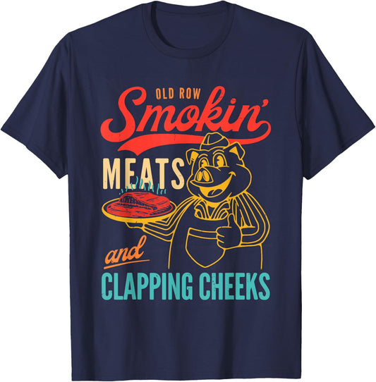 Old Row Smokin' Meats And Clapping Cheeks Funny T-Shirt - T-Shirt | Navy