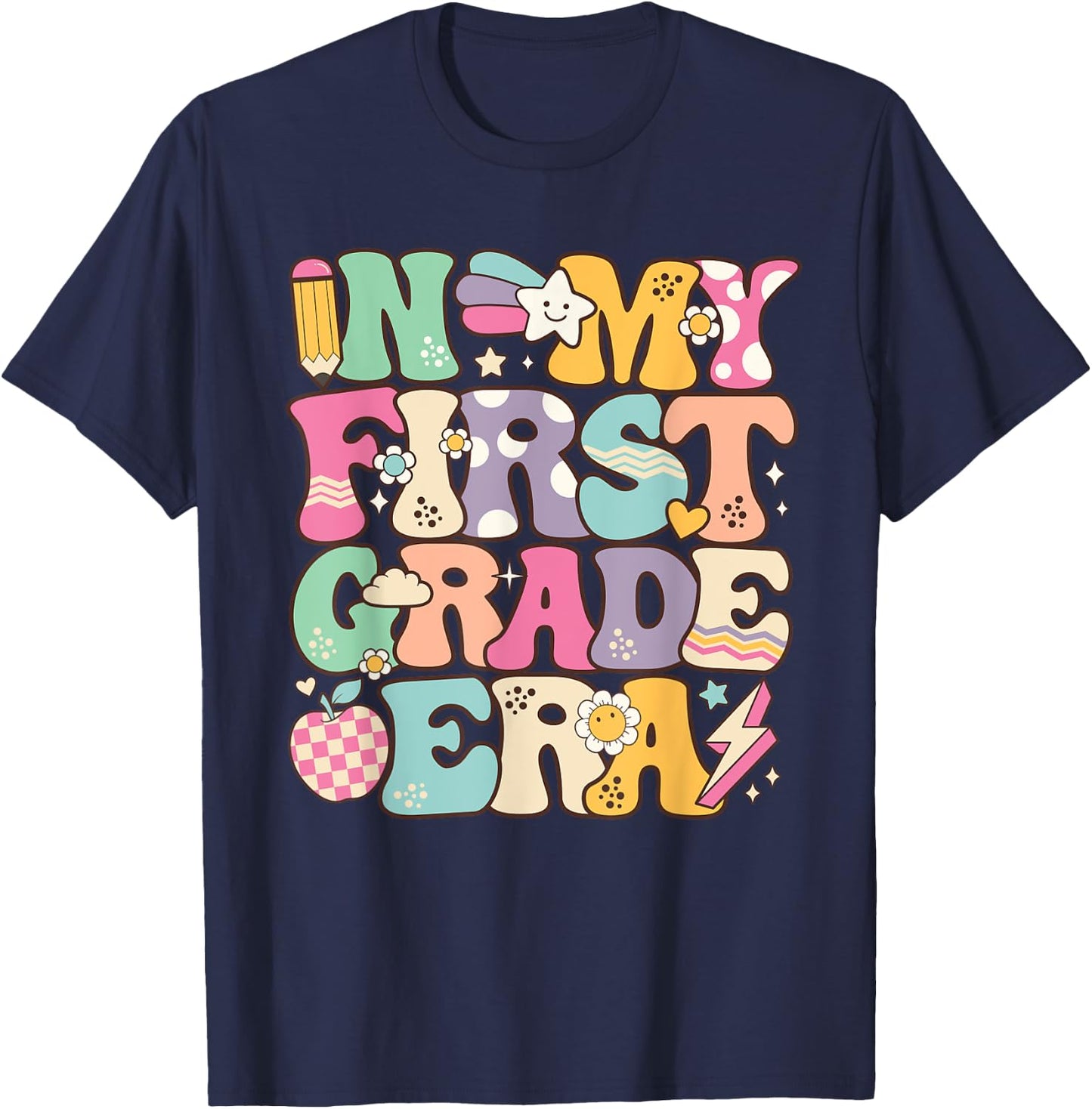 In My First Grade Era Girl Back To School 1st Grade Teacher T-Shirt - T-Shirt | Navy