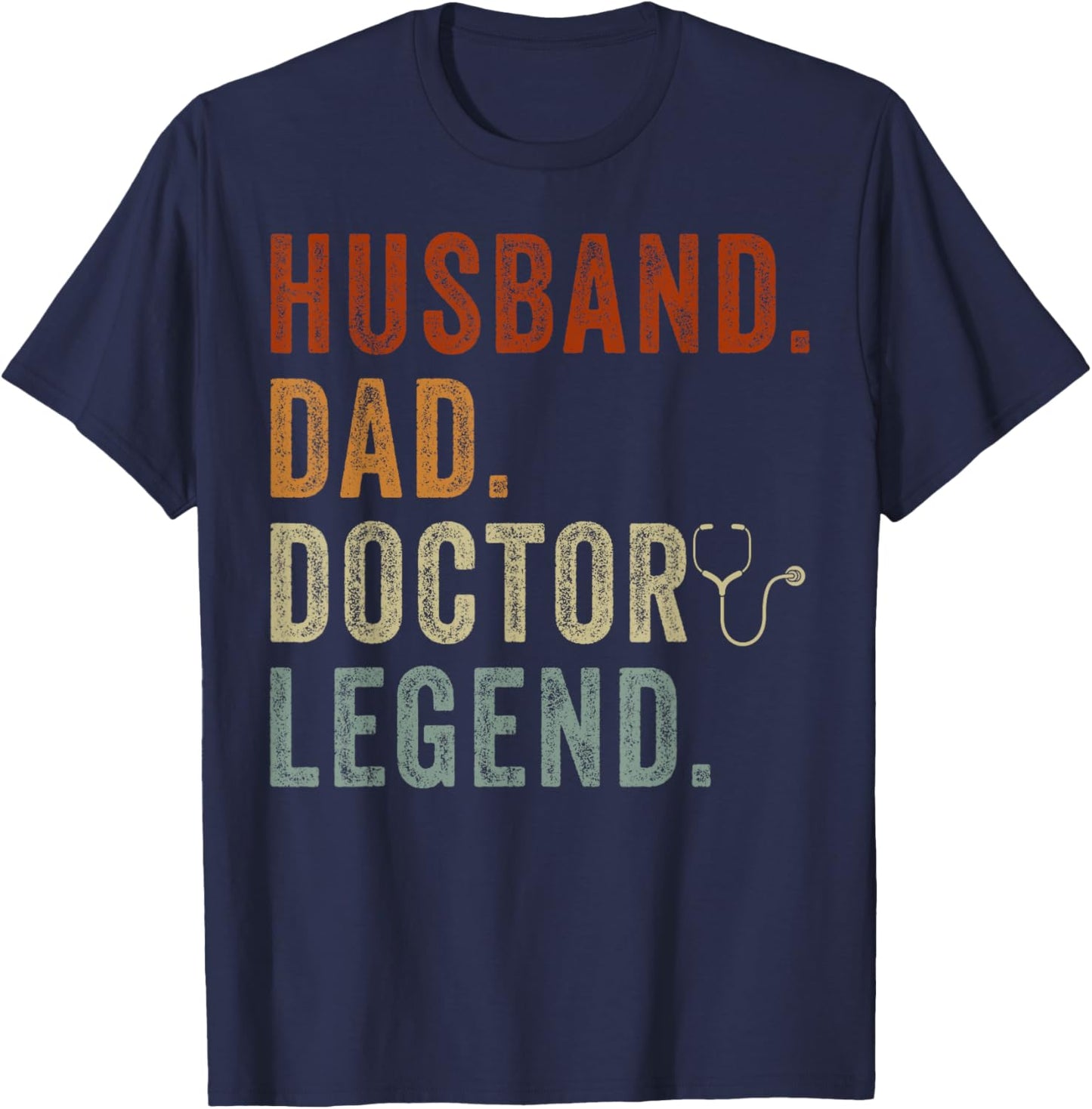 Husband Dad Doctor Medical School Students T-Shirt - T-Shirt | Navy