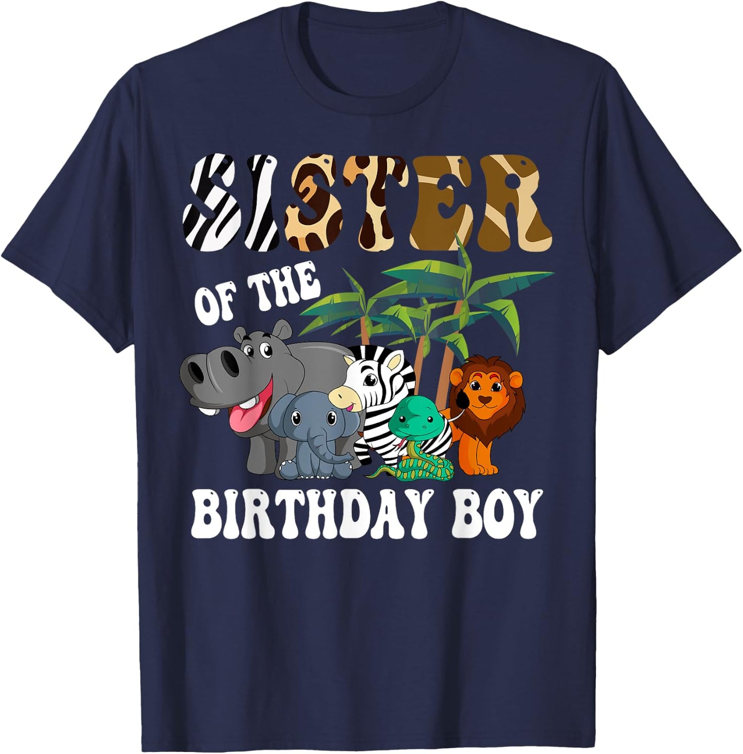 Sister of the Birthday Boy Zoo Bday Safari Celebration T-Shirt - T-Shirt | Navy