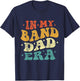 In My Band Dad Era Funny Band Dad Vintage Fathers Day T-Shirt - T-Shirt | Navy