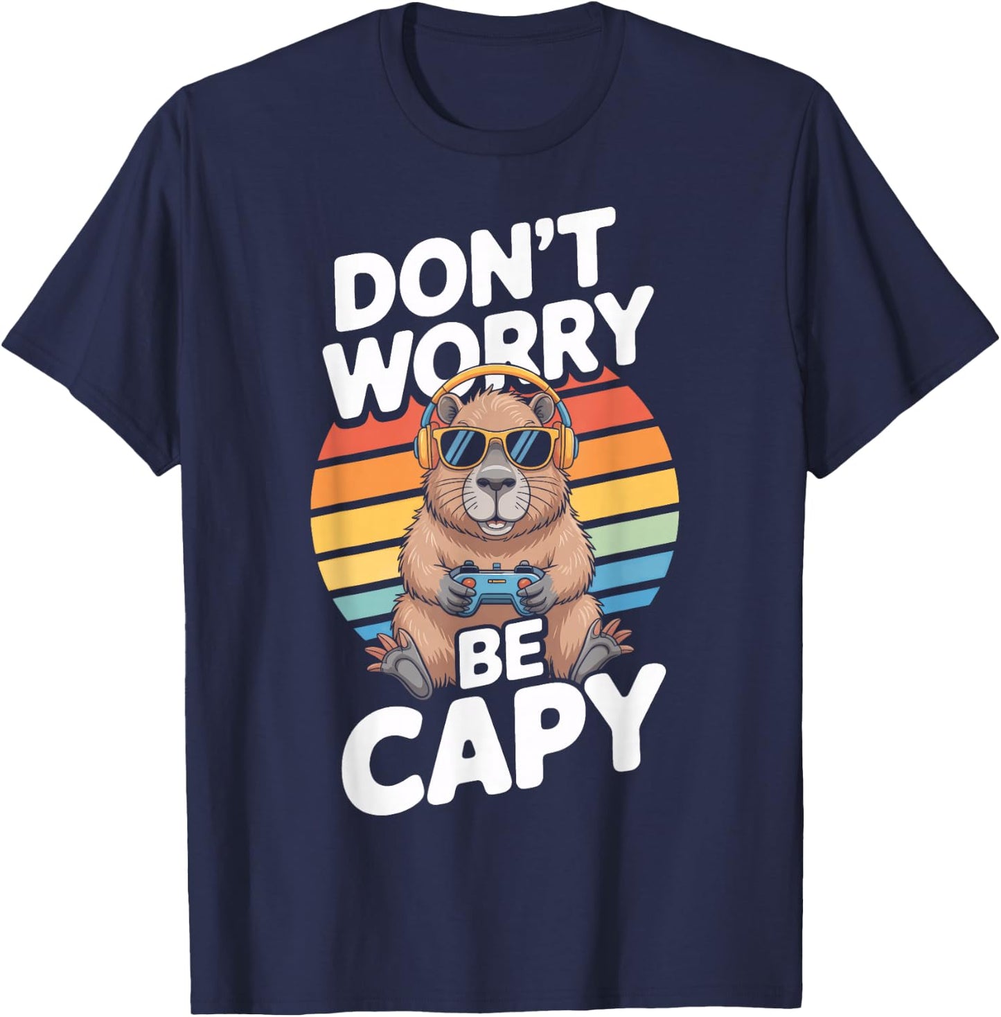 Dont Worry Be Capy Capybara Gamer Headphones Animal Fans T-Shirt - T-Shirt | Navy